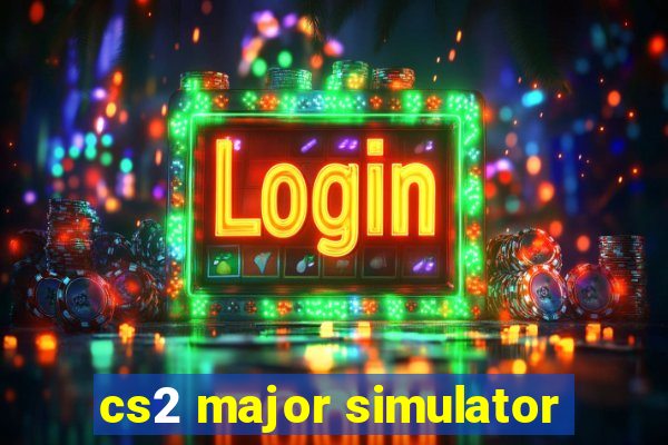 cs2 major simulator